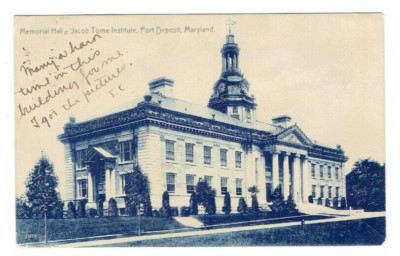Memorial Hall Jacob Tome Institute Port Deposit Maryland MD Postcard 1907 Posted