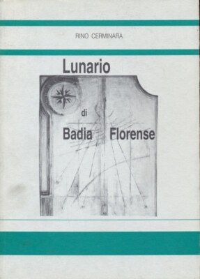 LUNARIO DI BADIA FLORENSE CERMINARA RINO RAGNO 1995  BROSSURA CON ALETTE