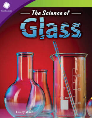 The Science of Glass (Smithsonian Readers) - Paperback - VERY GOOD