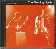 CD The Flashing Lights - Where The Change Is