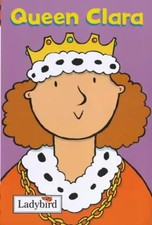 Queen Clara (Little Workmates) - Ross, Mandy