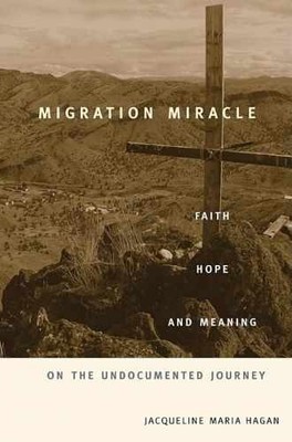 Migration Miracle: Faith, - Hardcover, by Hagan Jacqueline Maria - Very Good