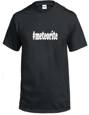 #meteor T-shirt Hashtag Meteor Funny Science Geek Gift Black White TEE SHIRT