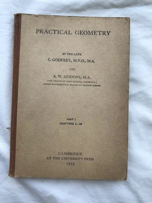 Practical Geometry Part 1 by A. W. Siddons, C. Godfrey  1934 Cambridge
