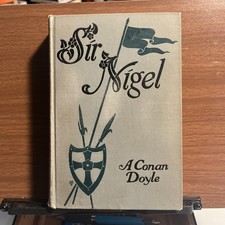 Sir Nigel  Sir Arthur Conan Doyle 1906 Illustrated McClure, Phillips