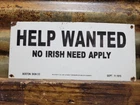 VINTAGE HELP WANTED PORCELAIN SIGN OLD NO IRISH NEED APPLY EMPLOYMENT BROKER