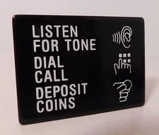 One - Informational Payphone SIGN - Slightly Used