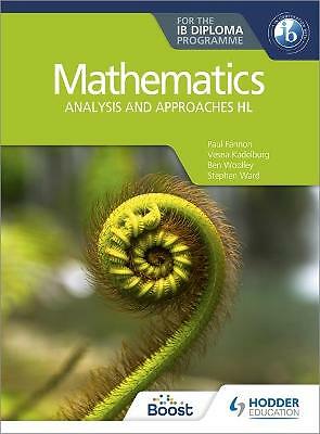 Mathematics for the IB Diploma: Analysis and approaches HL: Analysis and...