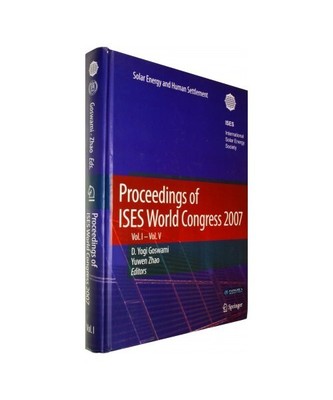 Proceedings of ISES World Congress 2007 (Vol.1-Vol.5): Solar Energy and Human Se