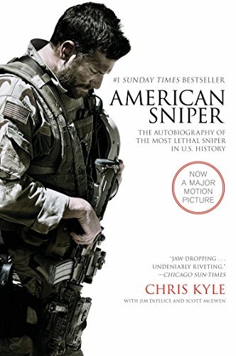 American Sniper [Movie Tie-in Edition]: The Autobiography of the Most Lethal Sn
