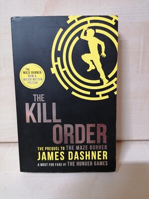 Maze Runner Prequel: The Kill Order (Maze Runner Series)... | Buch | Zustand gut