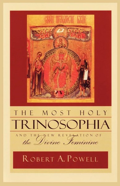 The Most Holy Trinosophia | And The New Revelation Of The Divine Feminine | Buch-image