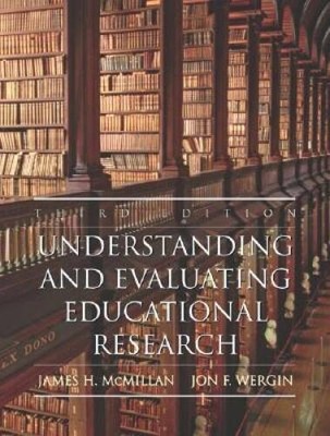 Understanding and Evaluating Educational Research (3rd Edition) - VERY GOOD