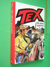 🔴ULTIMI GUERRIERI TEX CARTONATO Prima Edizione (Daim Press/MONDADORI 2010)OTTIM
