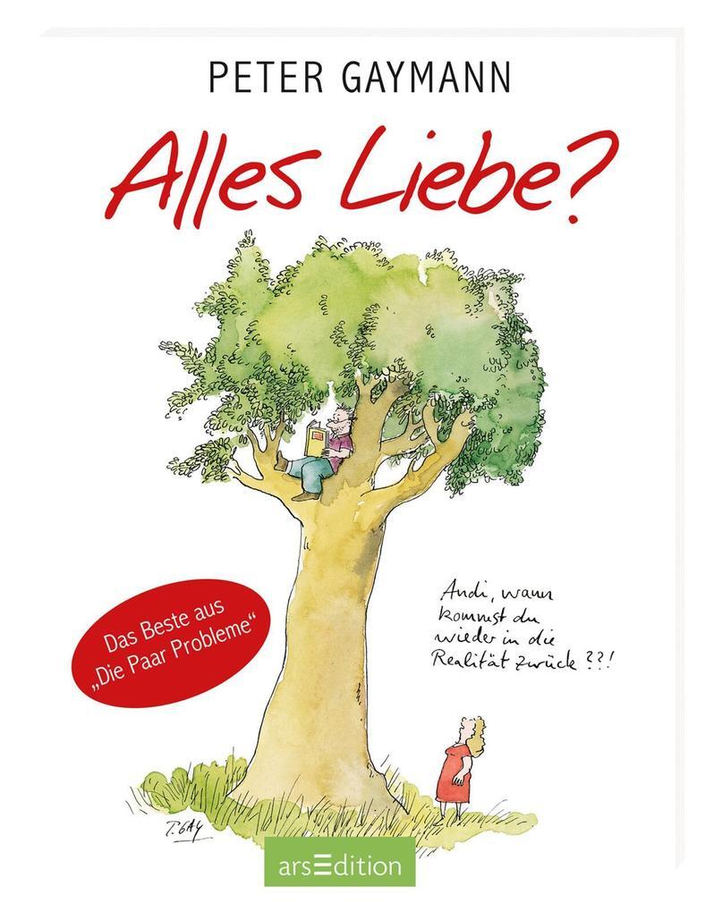 Thumbnail - Alles Liebe? | Peter Gaymann | 2016 | Deutsch