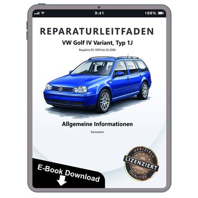 VW Golf 4 Variant (99-06) Allgemeine Info Karosserie Reparaturleitfaden E-Book