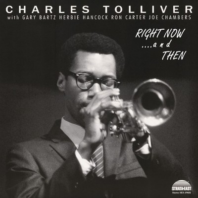 Charles Tolliver All Stars Right Now...And Then (Deluxe Edition) Records & LPs N