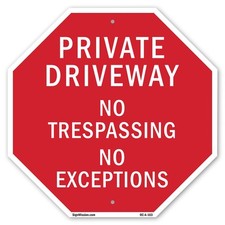 Private Driveway No Trespassing N Octagon Sign Weather Resistant Made in the USA