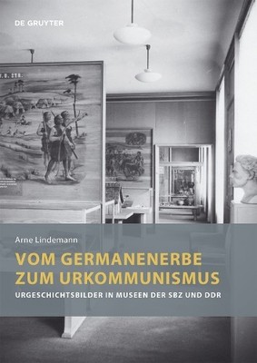Arne Lindemann Vom Germanenerbe zum Urkommunismus (Paperback)