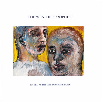 The Weather Prophets, Naked As The Day You Were Born, (12'', Single), NM or M-, 3