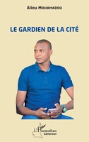 Aliou Mohamadou | Le Gardien De La Cité | Taschenbuch | FranzöSisch (2025)