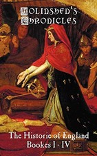 Holinshed's Chronicles: The Histori..., Holinshed, Raph