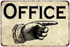 Office Right  Vintage Retro Reproduction Gift 8x12 Metal Sign 108120067074