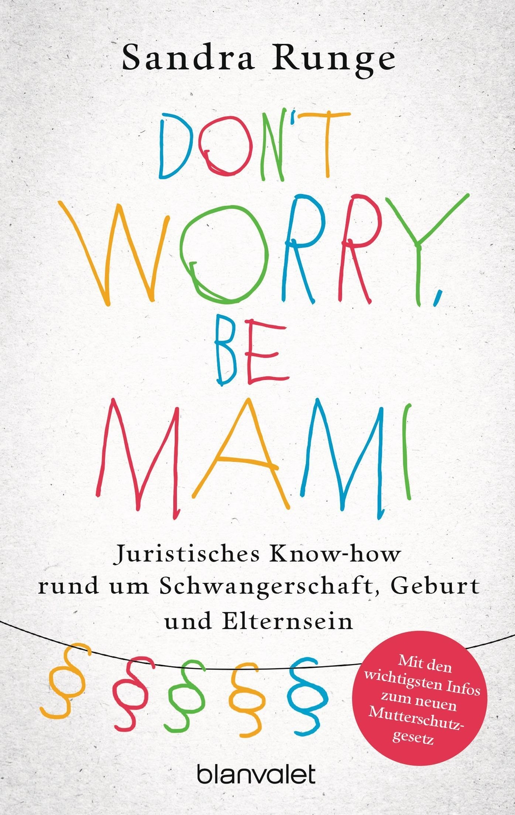 Thumbnail - Sandra Runge | Don't Worry, Be Mami | Taschenbuch | Deutsch (2018) |