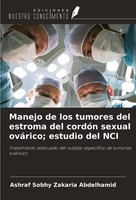 Manejo De Los Tumores Del Estroma Del CordóN Sexual OváRico Estudio Del NCI Ash