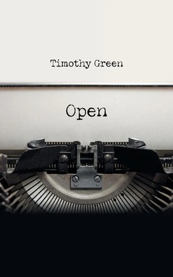 Timothy Green | Open | Buch | Englisch (2022) | Gebunden | AuthorHouse UK
