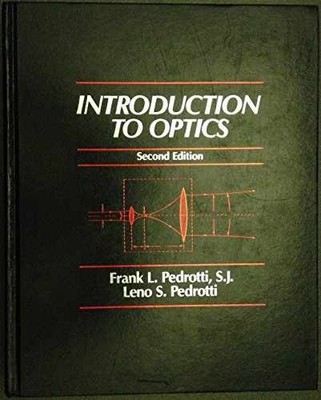 Introduction to Optics (2nd Edition) - Hardcover, by Pedrotti Frank L. - Good