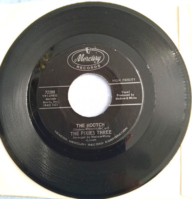 THE PIXIES THREE, THE HOOTCH, 1964 US MERCURY LABEL, SOUL, NORTHERN, NM.