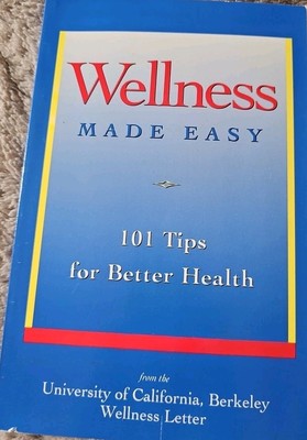 Wellness Made Easy: 101 Tips for Better Health. 1990 Softcover Book.