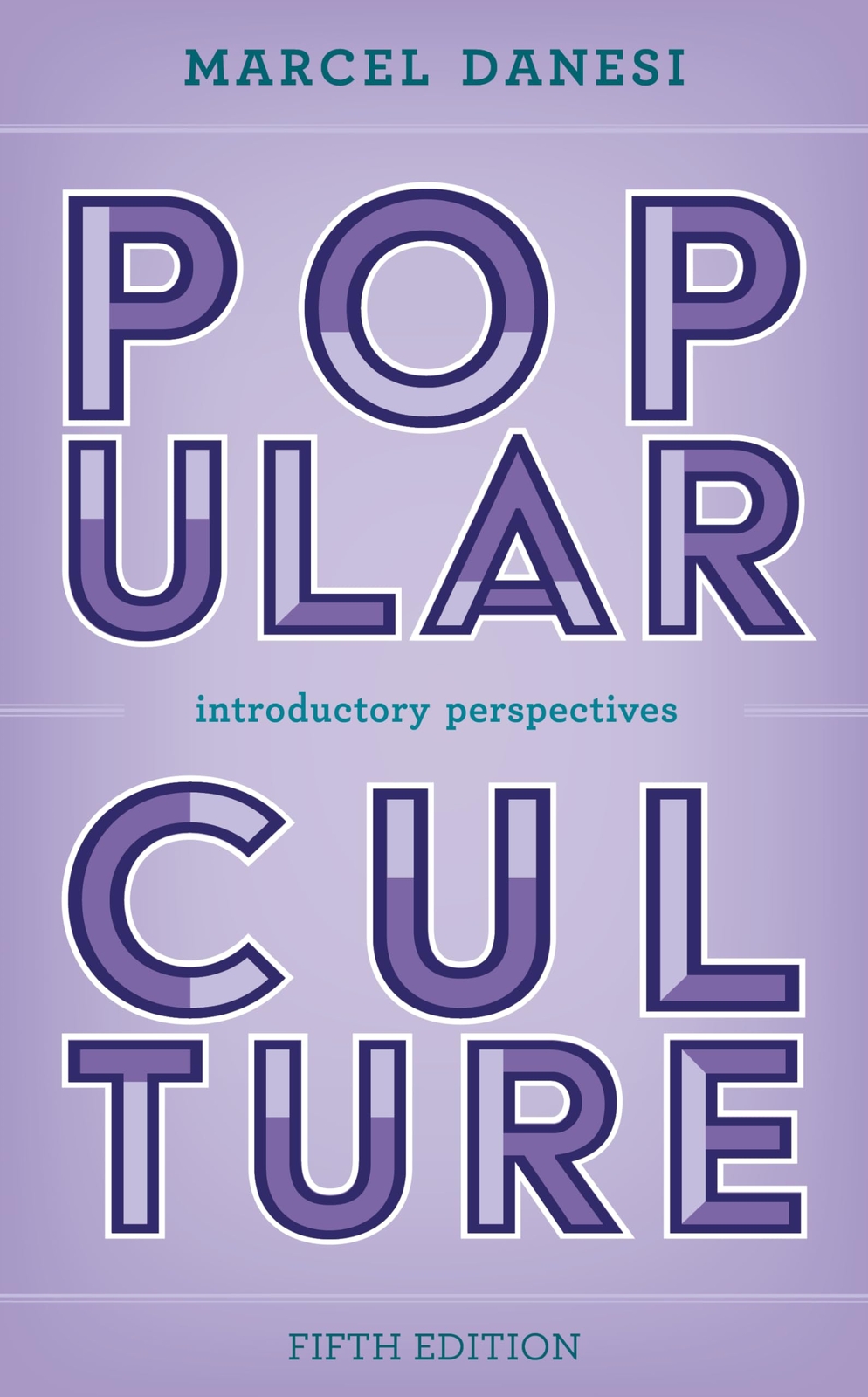 Popular Culture: Introductory Perspectives, Fifth Edition (2023)