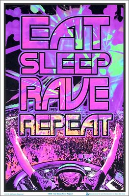 Eat Sleep Rave Repeat Blacklight Poster 23 x 35