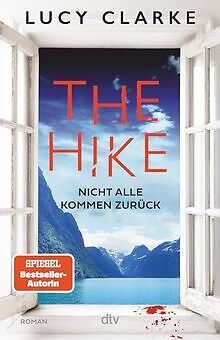 The Hike: Nicht alle kommen zurück | Der neue Roman... | Buch | Zustand sehr gut