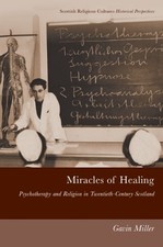 Gavin Miller Miracles of Healing (Paperback)