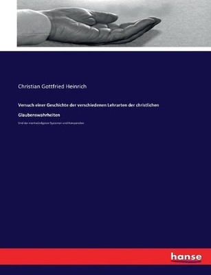 Versuch einer Geschichte der verschiedenen Lehrarten der christlichen Glaubenswa