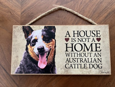 Decorative Plaque, A House Is Not A Home Without An Australian Cattle Dog, Decor