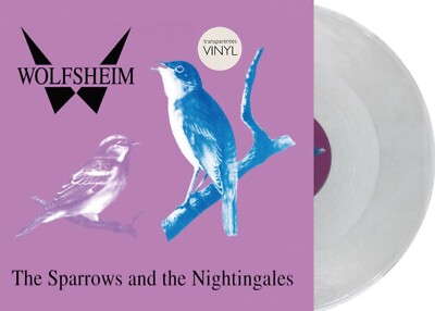 WOLFSHEIM The Sparrows and the Nightingales LIMITED 12'' TRANSPARENT VINYL 2022