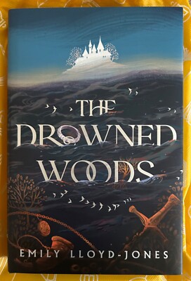 The Drowned Woods by Emily Lloyd-Jones (Illumicrate Edition) (never opened)