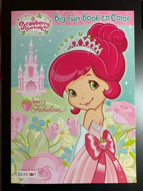 STRAWBERRY SHORTCAKE BERRY FABULOUS COLORING BOOK NEW! BIG FUN BOOK TO