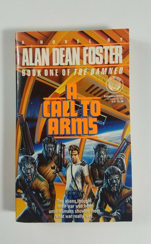 A Call to Arms Book One of The Damned by Alan Dean Foster 1992 Del Rey ...