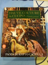 Haute couture in cucina peccati e piacere Paola Buratto Caovilla