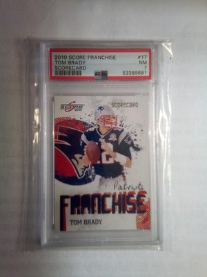 2010 Score Tom Brady Franchise Scorecard #17  /499 PSA 7 HOF