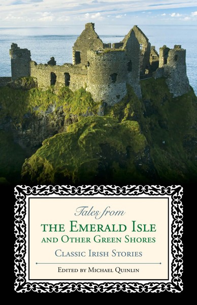 Tales From The Emerald Isle And Other Green Shores | Classic Irish Stories-image
