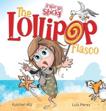 The Lollipop Fiasco: A Humorous Rhyming Story for Boys and Girls Ages 4-8 (Wee