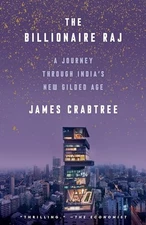 The Billionaire Raj: A Journey Thro..., Crabtree, James