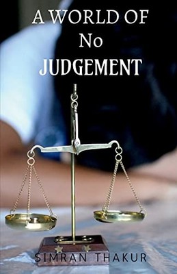 World of No Judgement -  NEW Simran Thakur 2021