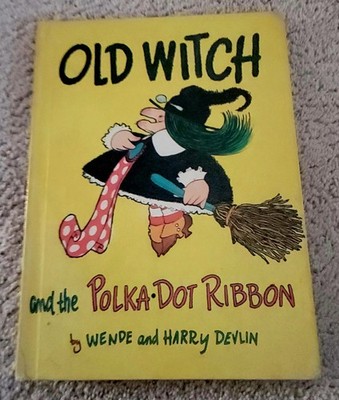 Old Witch and the Polka Dot Ribbon Wende & Harry Devlin 1st Ed Picture Book